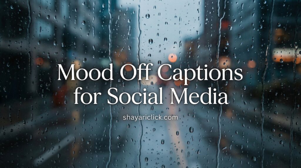 Mood Off Captions for Social Media